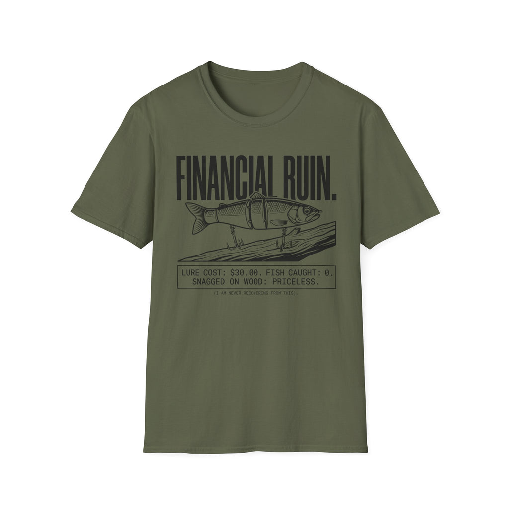 Financial Ruin - Lure Cost T-Shirt