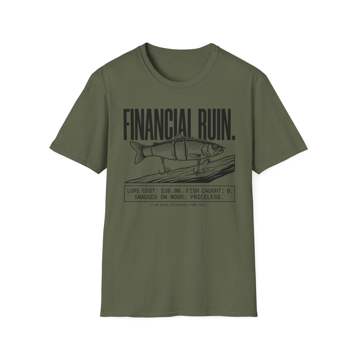 Financial Ruin - Lure Cost T-Shirt