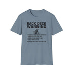 Back Deck Warning T-Shirt
