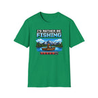 I'd Rather Be Fishing T-Shirt