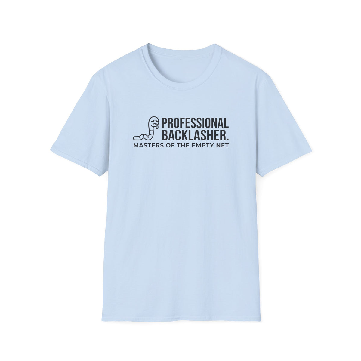 Professional Backlasher T-Shirt