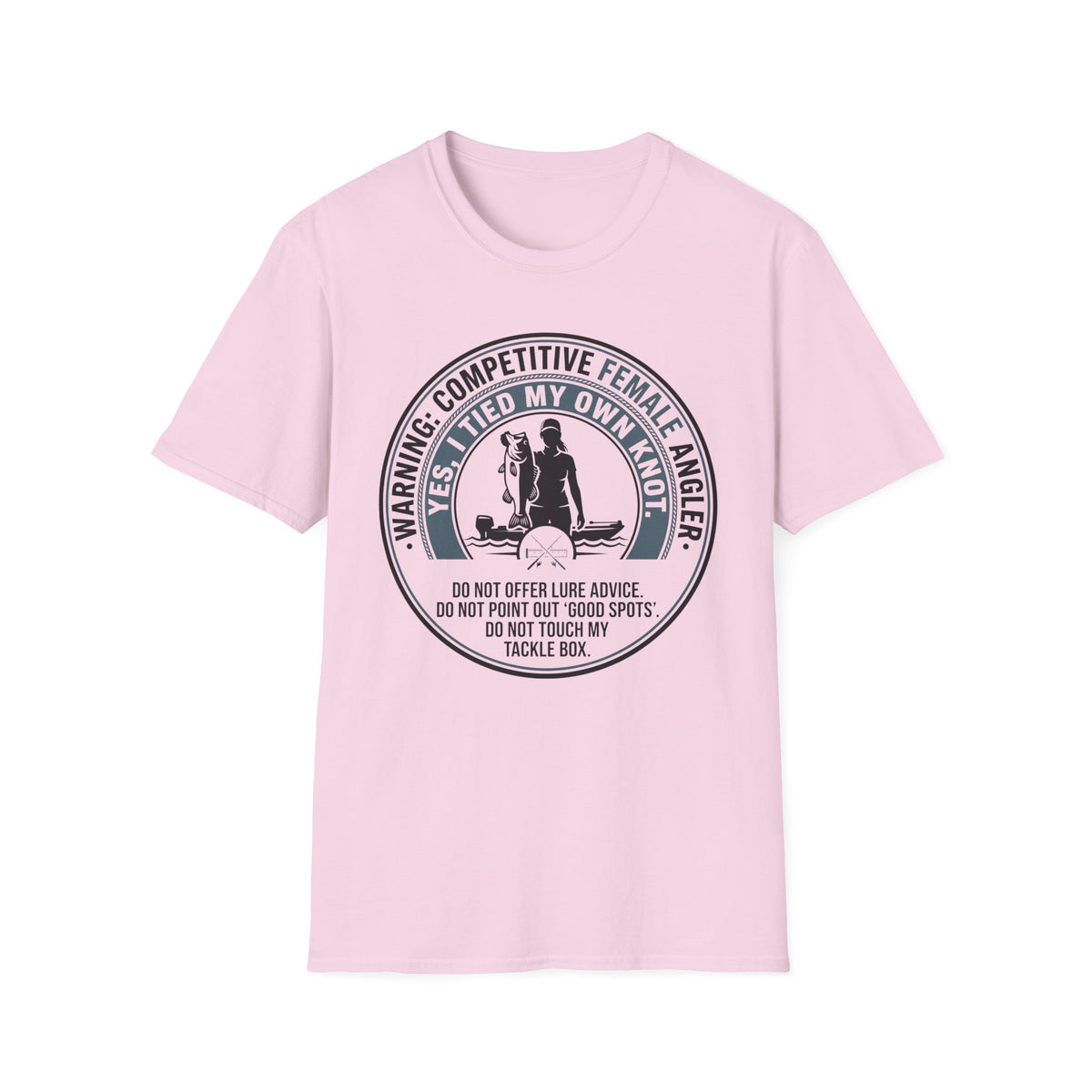 Woman - Warning Competitive Female Angler T-Shirt