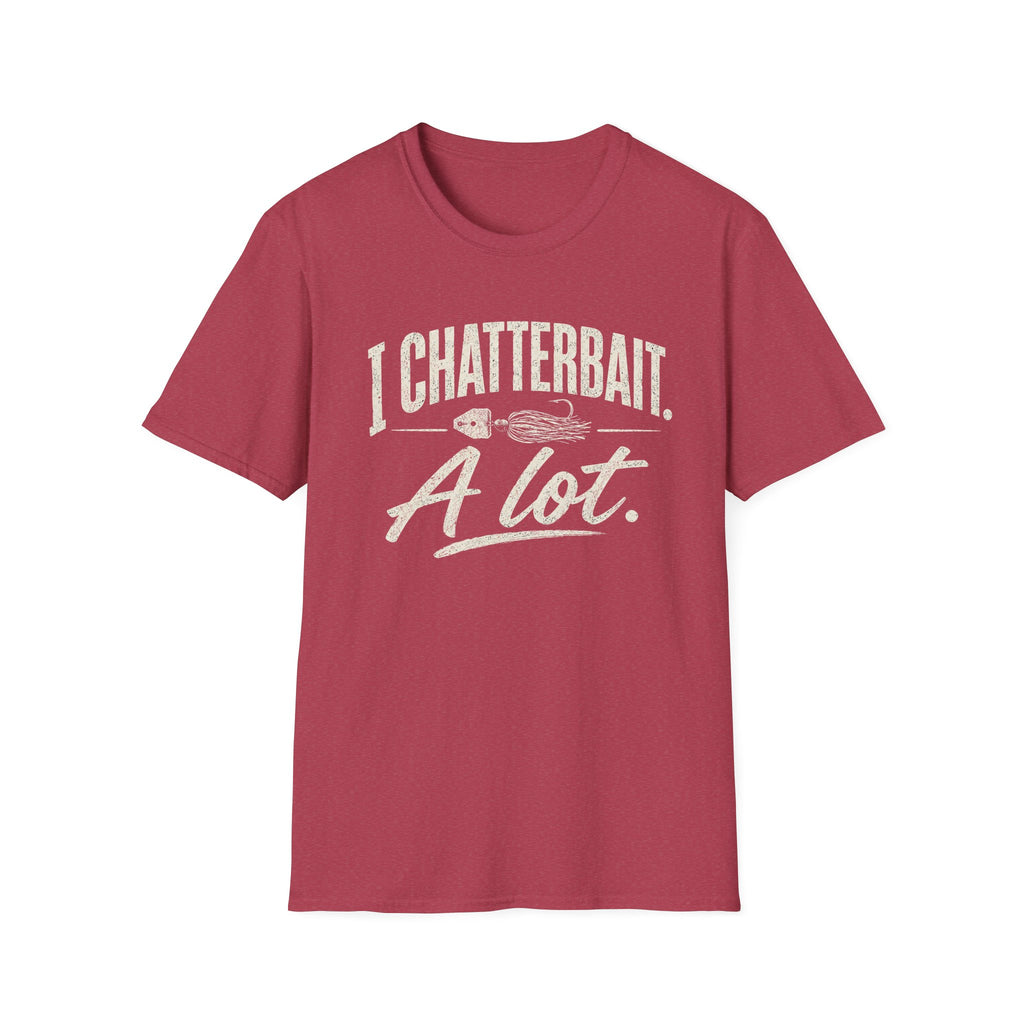 I Chatterbait. A lot. T-Shirt