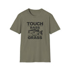 Touch Bass Not Grass (Black) T-Shirt