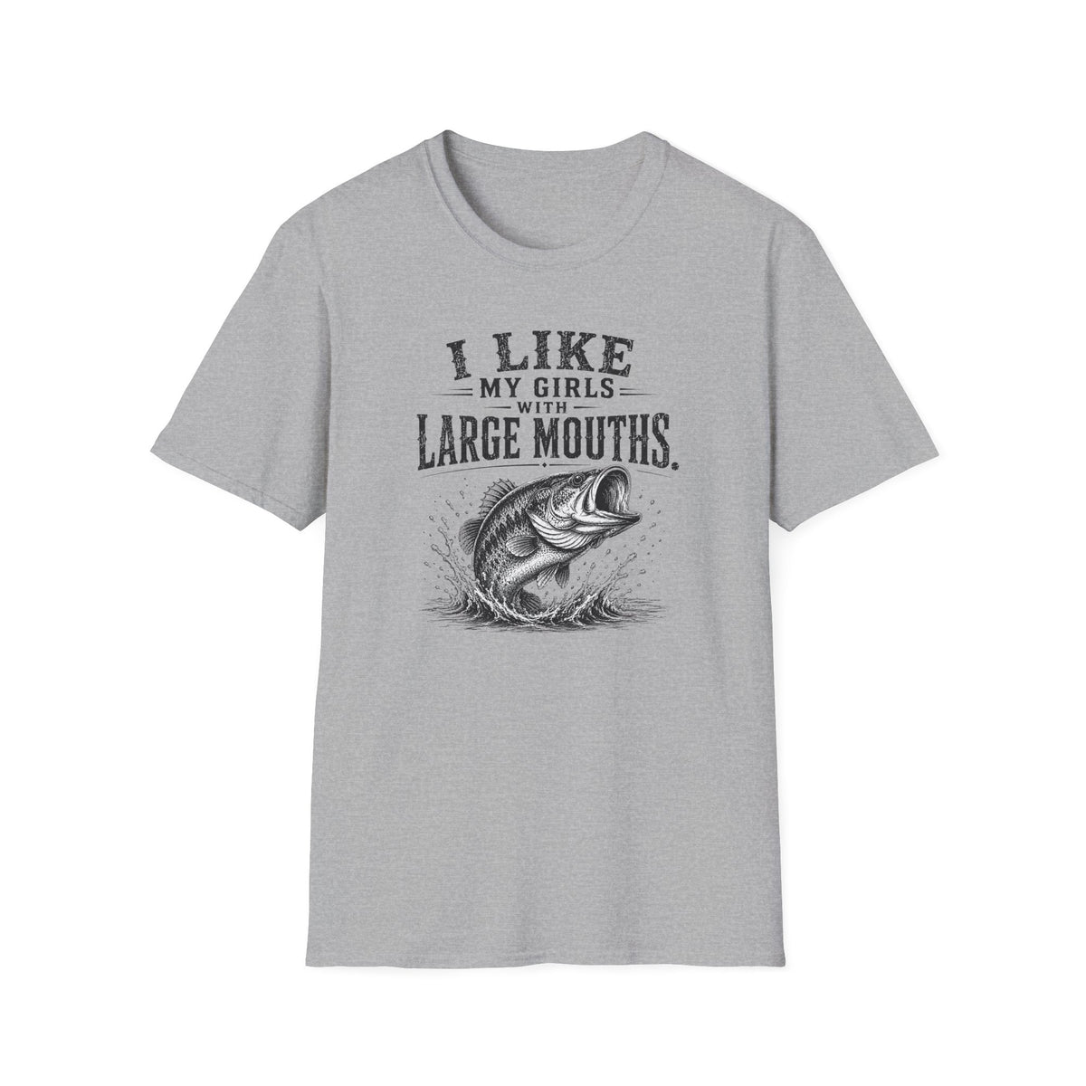 I Like My Girls With Big Mouths T-Shirt