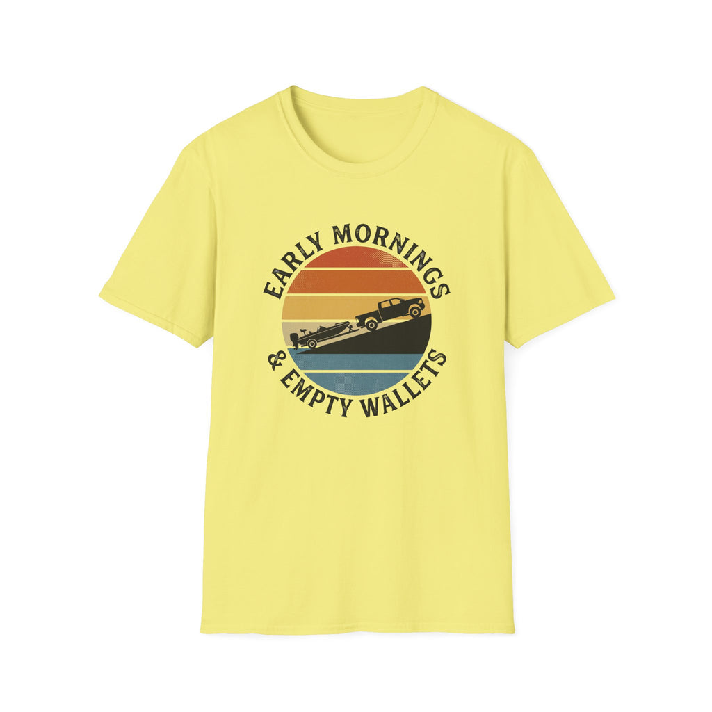 Early Mornings & Empty Wallets T-Shirt