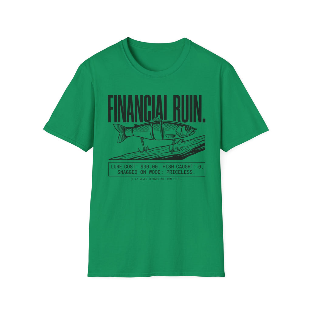 Financial Ruin - Lure Cost T-Shirt