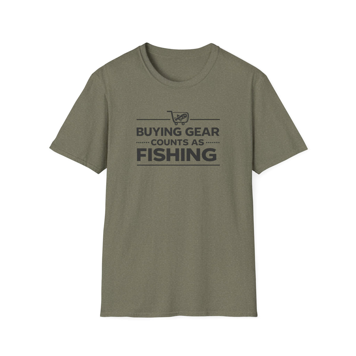 Buying Gear Counts as Fishing T-Shirt