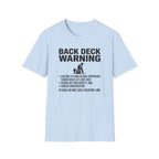 Back Deck Warning T-Shirt