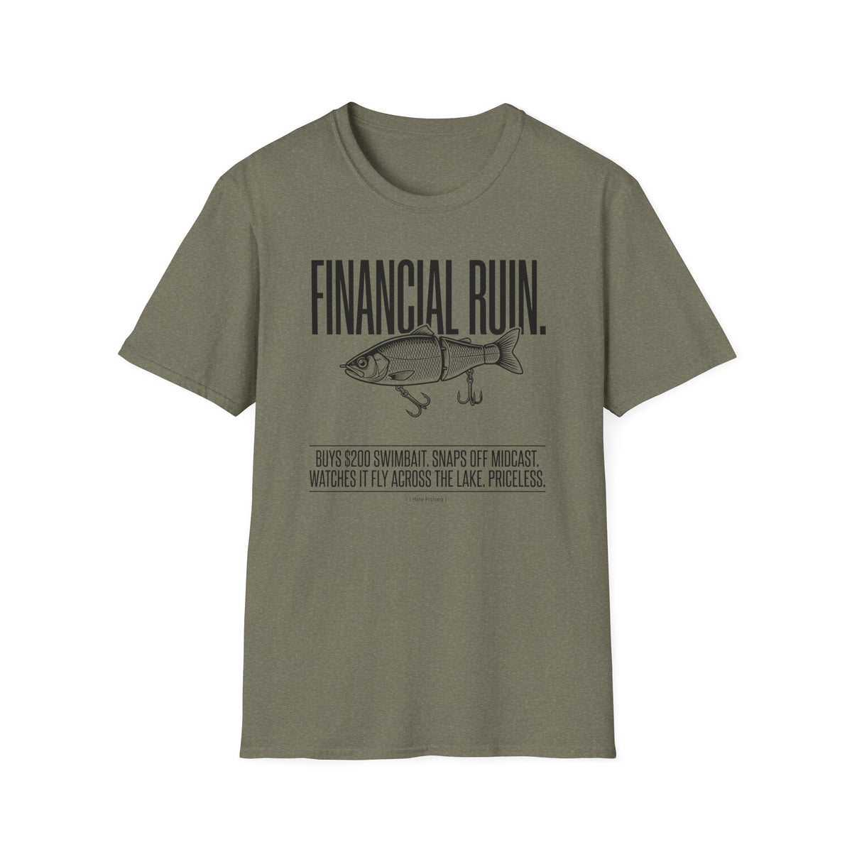 Financial Ruin - Swimbait T-Shirt