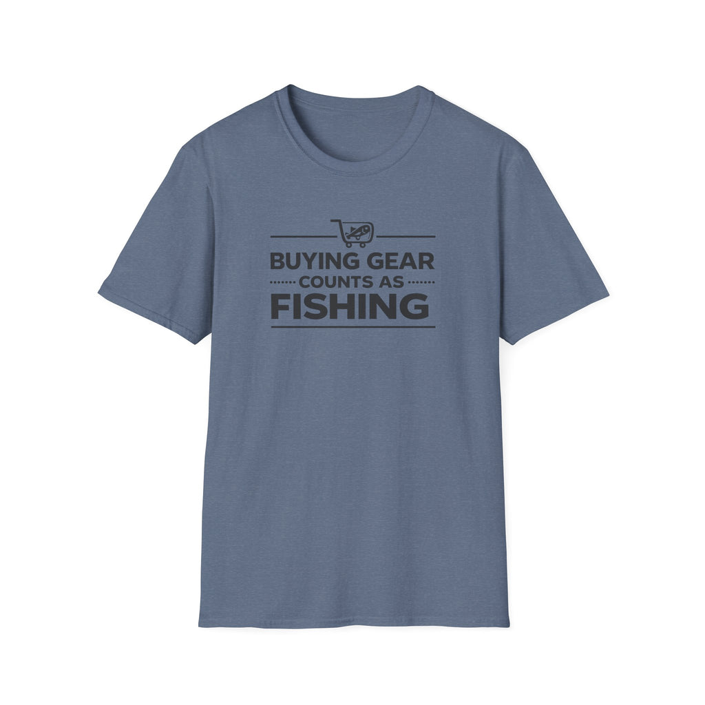 Buying Gear Counts as Fishing T-Shirt