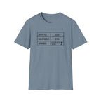 Entry Fee - Gas - Winnings T-Shirt