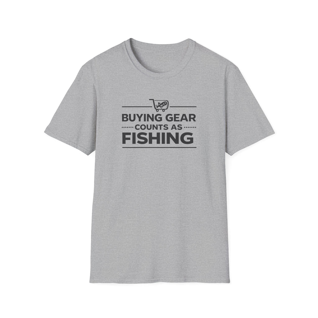 Buying Gear Counts as Fishing T-Shirt