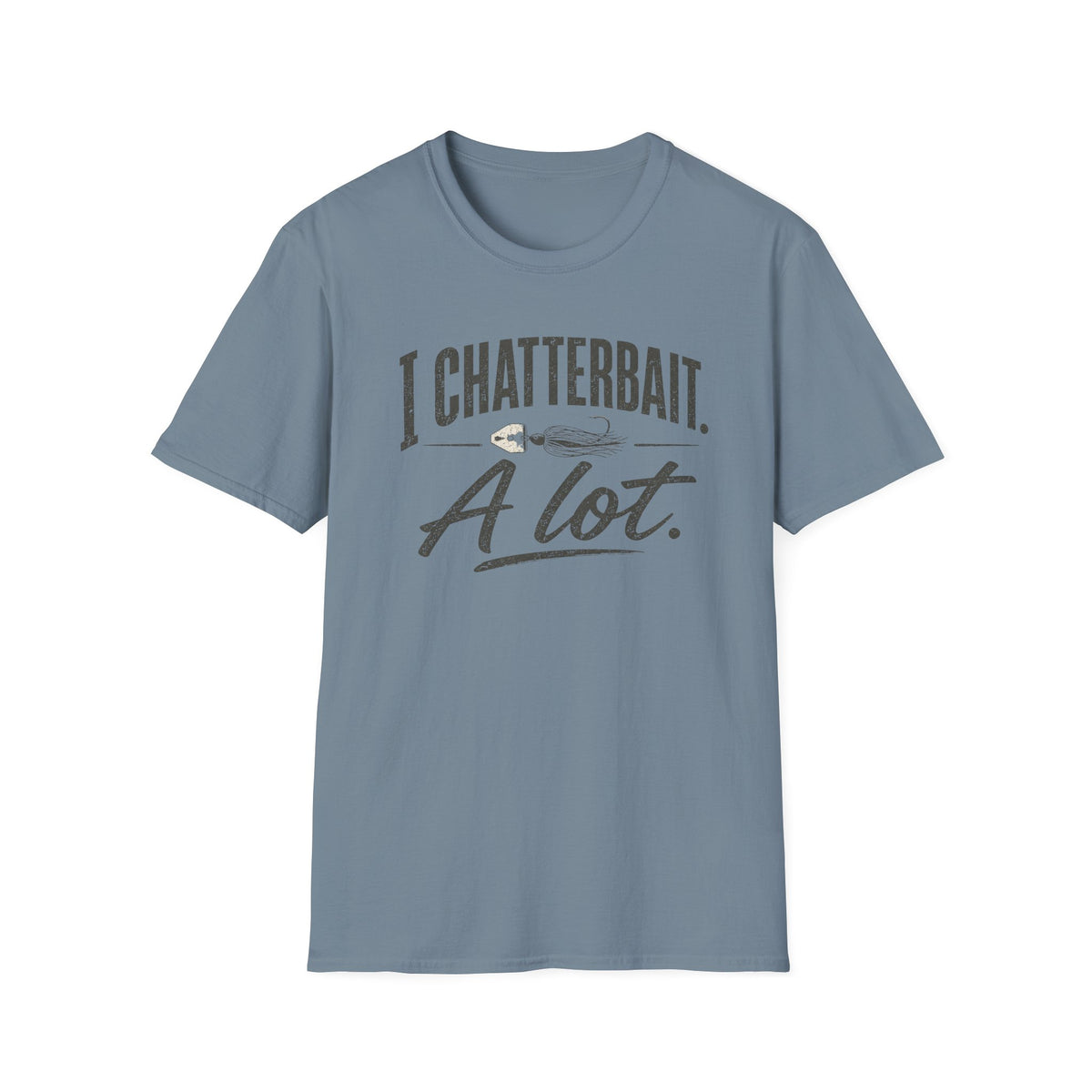 I Chatterbait. A Lot. T-Shirt
