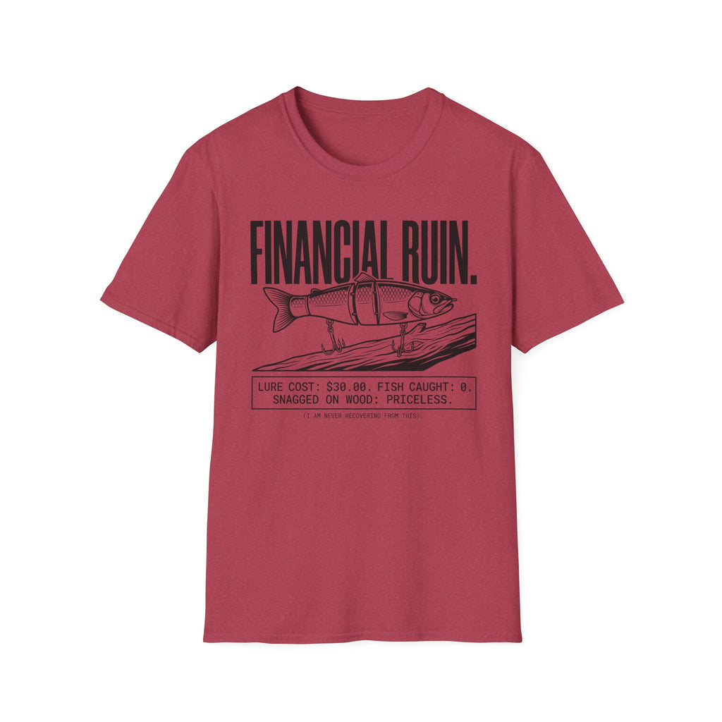 Financial Ruin - Lure Cost T-Shirt