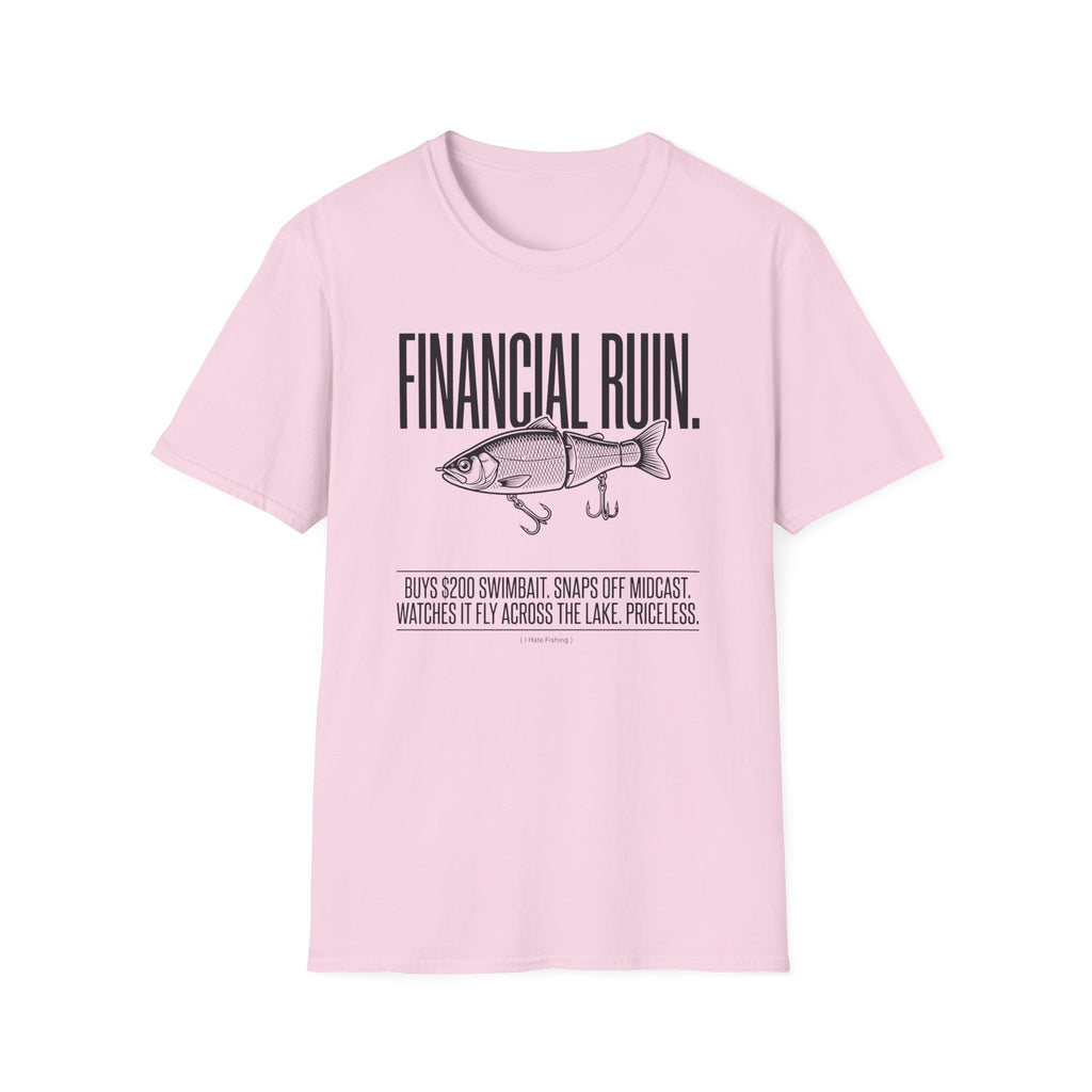 Financial Ruin - Swimbait T-Shirt