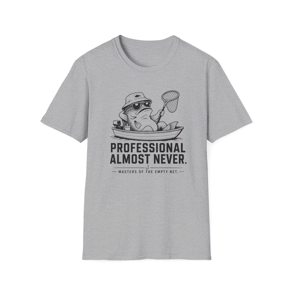 Professional Almost Never T-Shirt