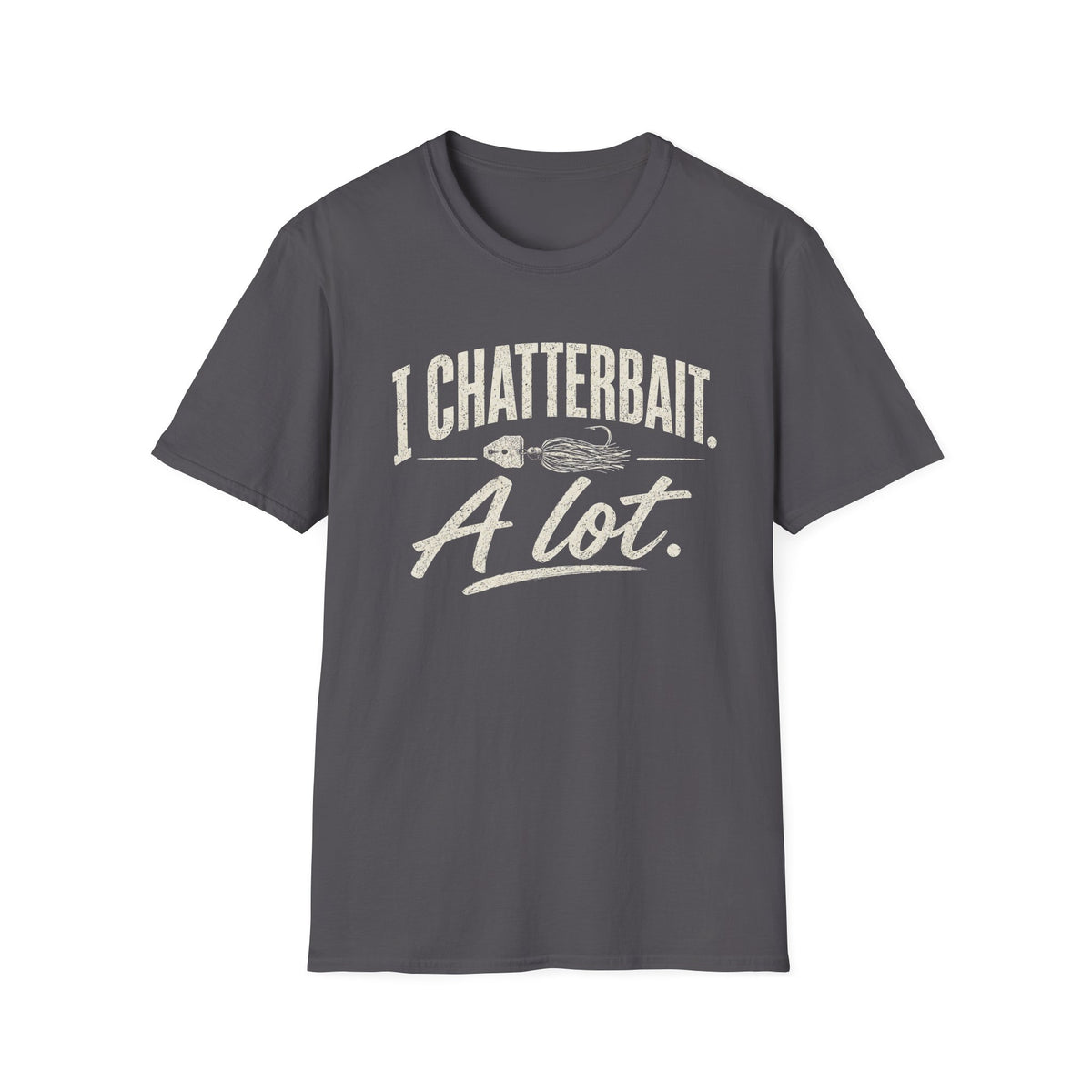 I Chatterbait. A lot. T-Shirt