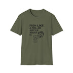 Fish Like a Pro or Just Lie About It T-Shirt