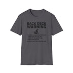 Back Deck Warning T-Shirt