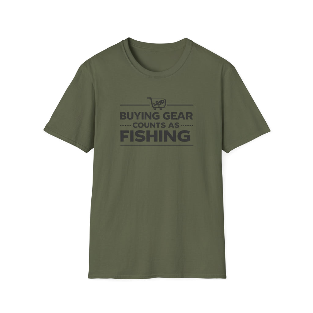 Buying Gear Counts as Fishing T-Shirt