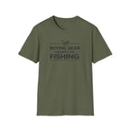Buying Gear Counts as Fishing T-Shirt