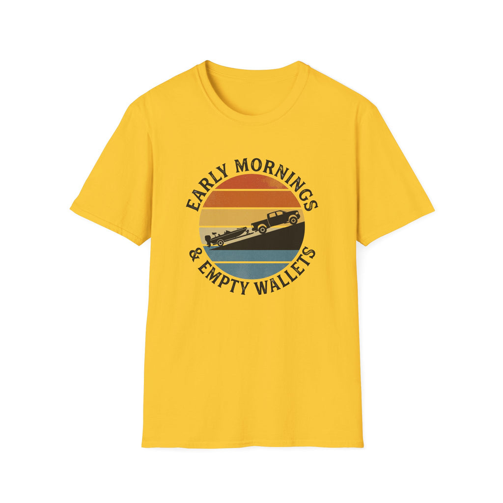 Early Mornings & Empty Wallets T-Shirt