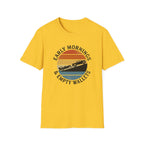 Early Mornings & Empty Wallets T-Shirt