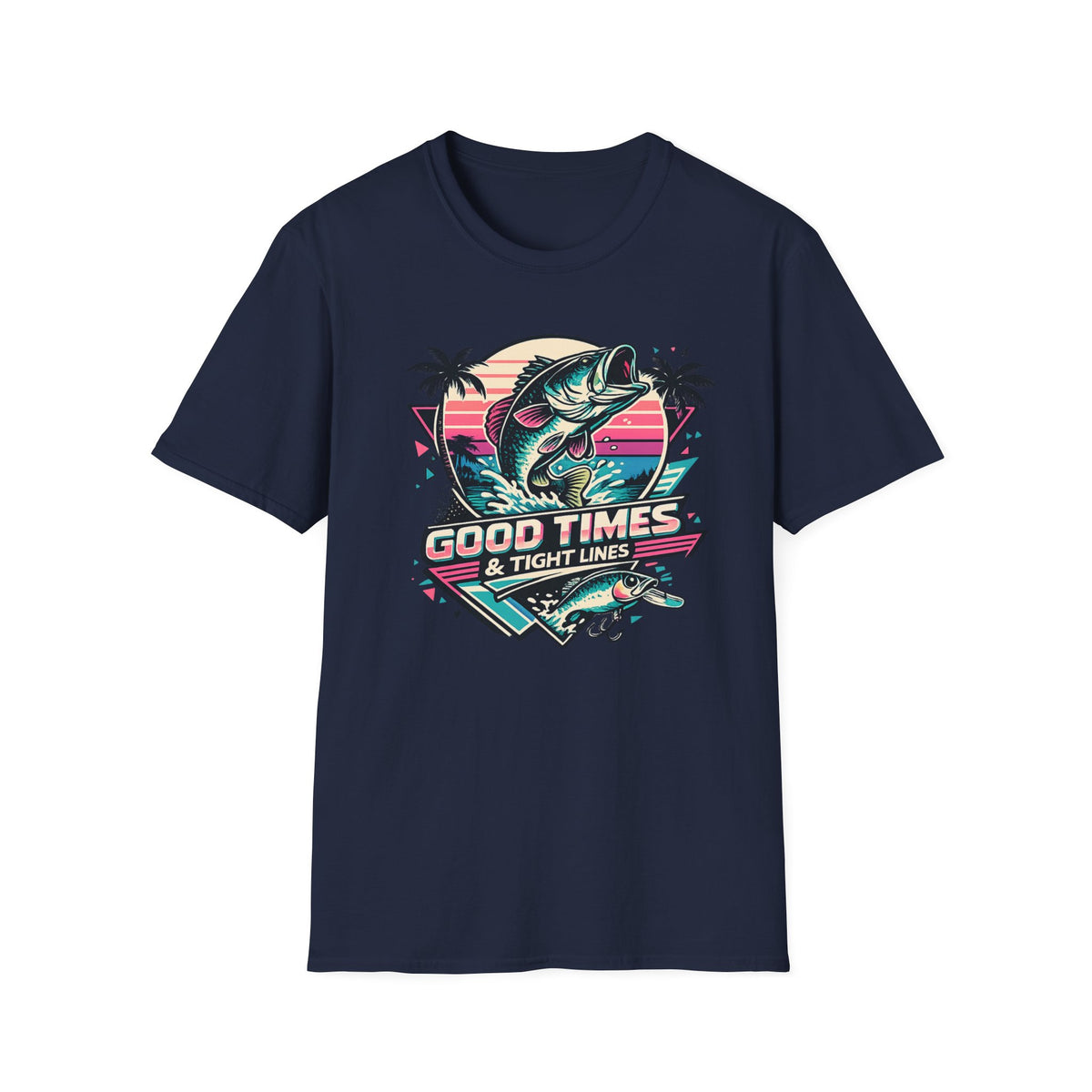 Good Times & Tight Lines T-Shirt
