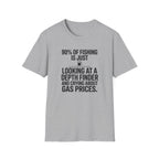 90% of Fishing is Just T-Shirt