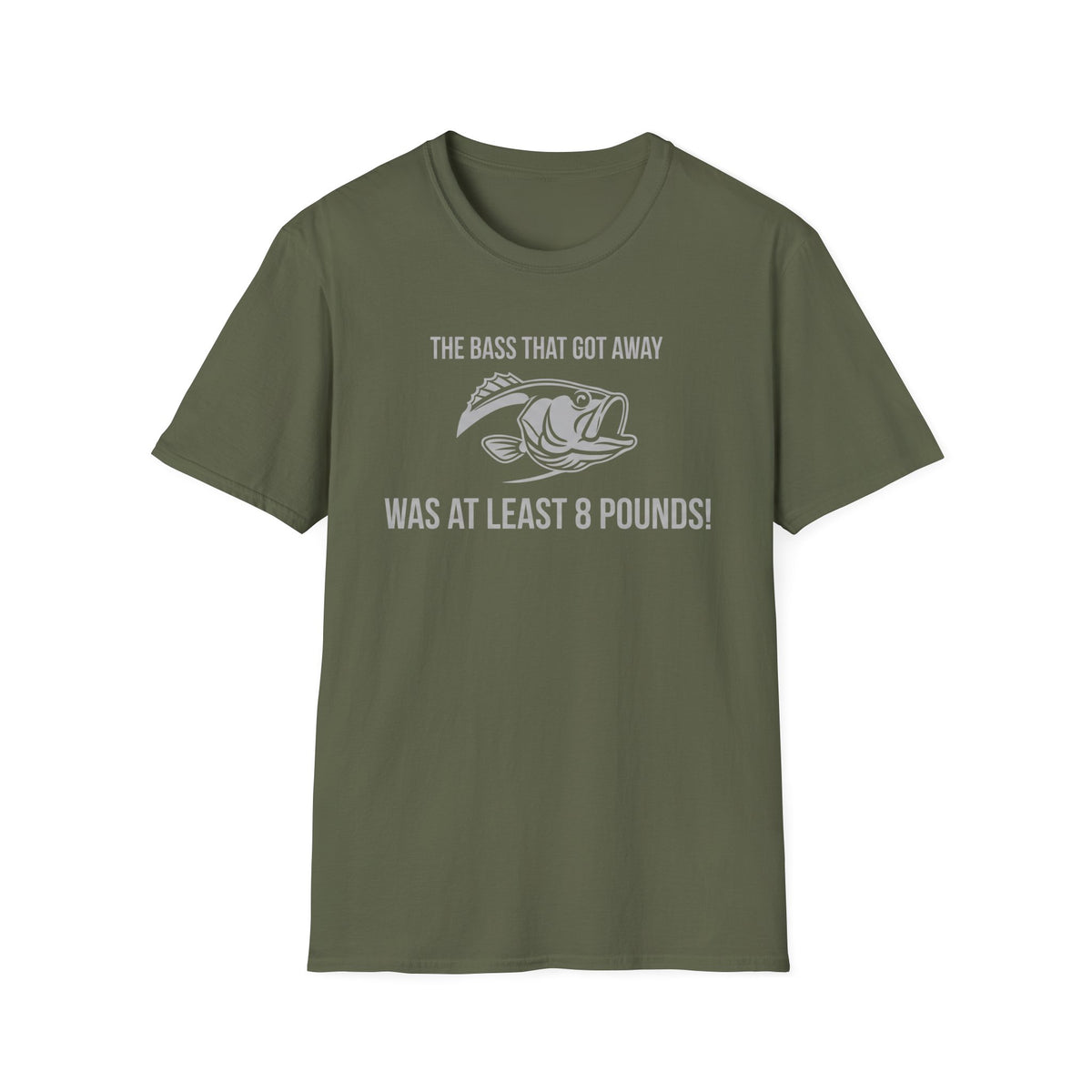 The Bass That Got Away Was At Least 8 Pounds T-Shirt