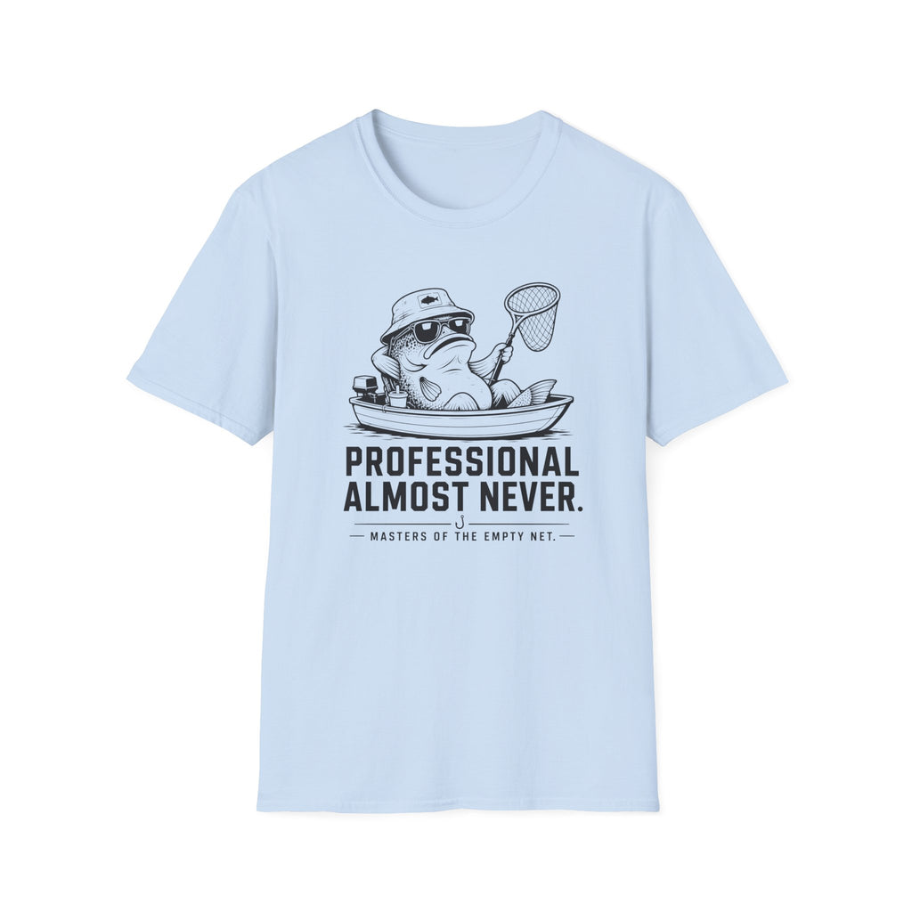 Professional Almost Never T-Shirt