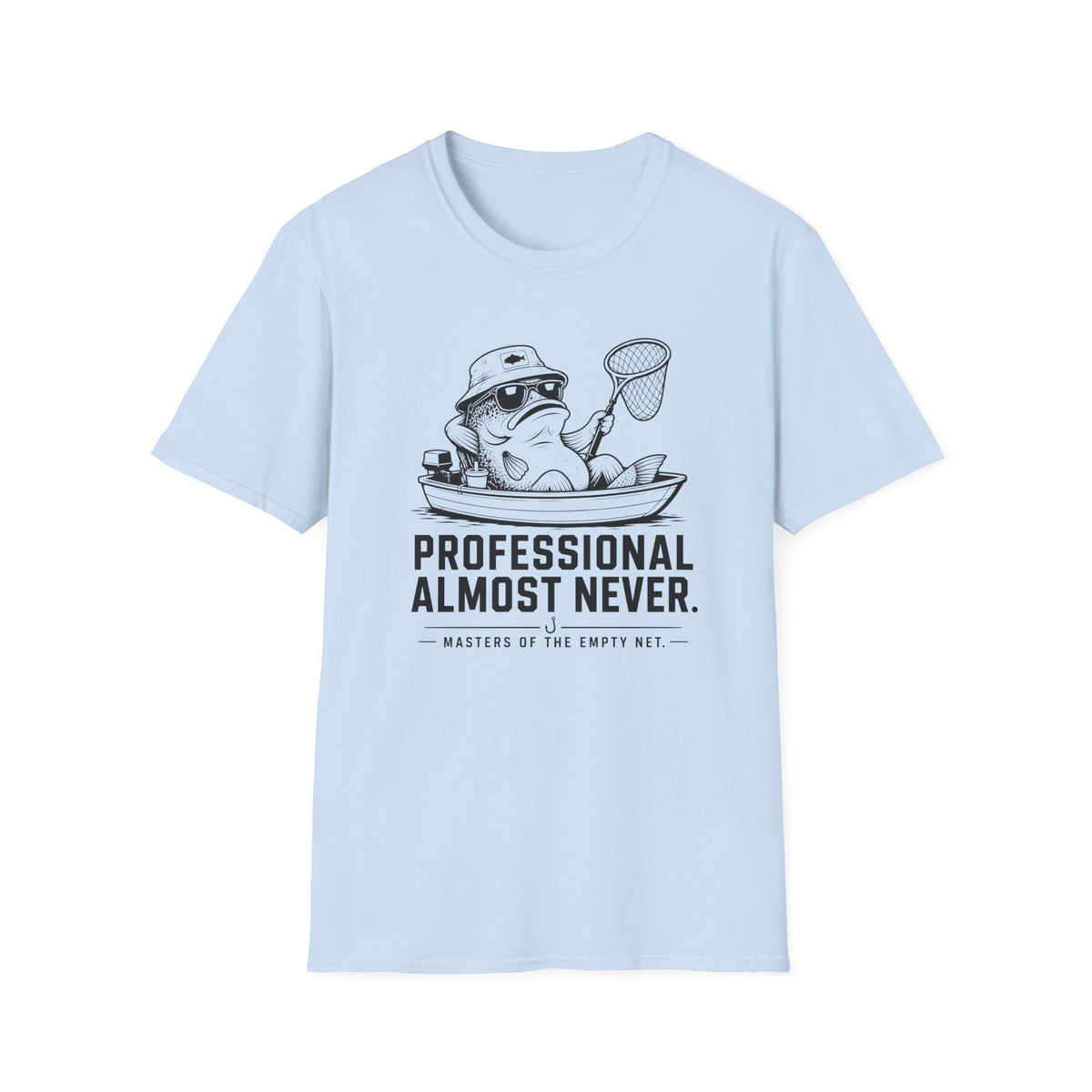 Professional Almost Never T-Shirt