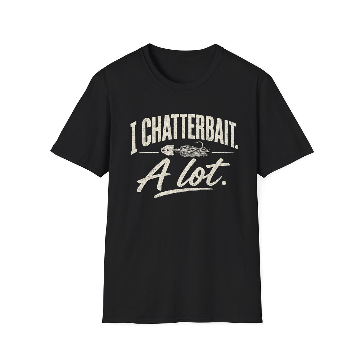 I Chatterbait. A lot. T-Shirt