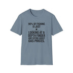 90% of Fishing is Just T-Shirt