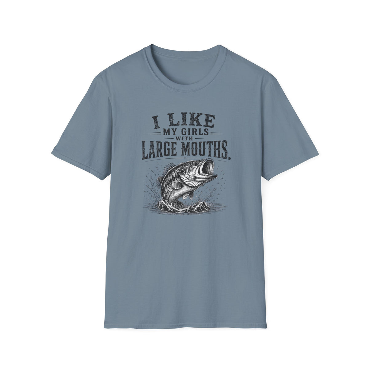 I Like My Girls With Big Mouths T-Shirt