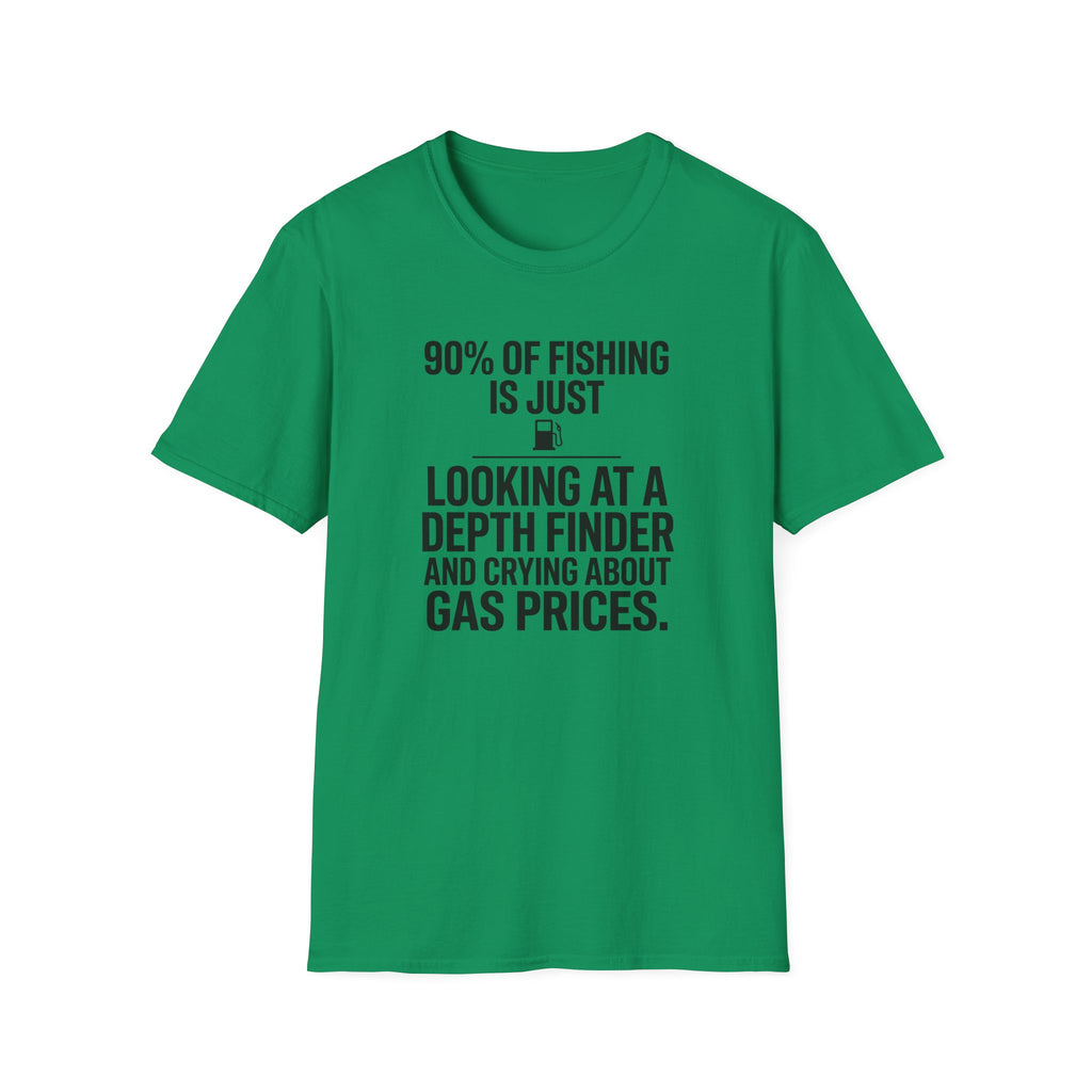 90% of Fishing is Just T-Shirt