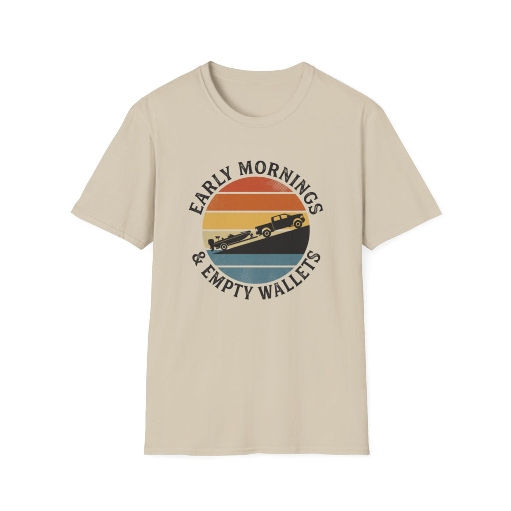 Early Mornings & Empty Wallets T-Shirt