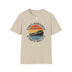 Early Mornings & Empty Wallets T-Shirt
