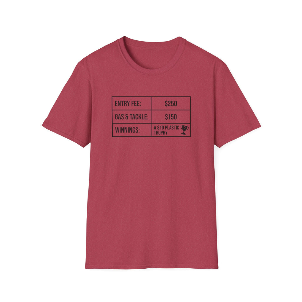 Entry Fee - Gas - Winnings T-Shirt