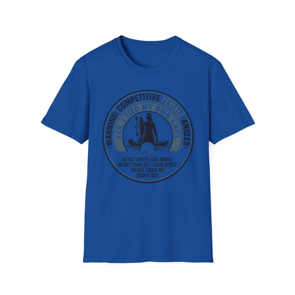 Woman - Warning Competitive Female Angler T-Shirt