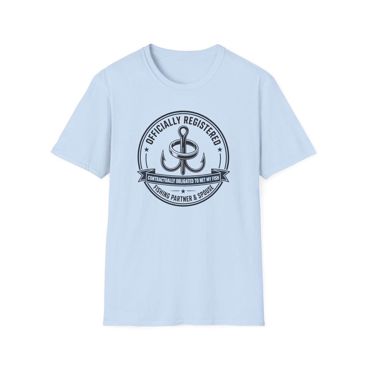 Relationship -  Officially Registered Fishing Partner and Spouse F T-Shirt