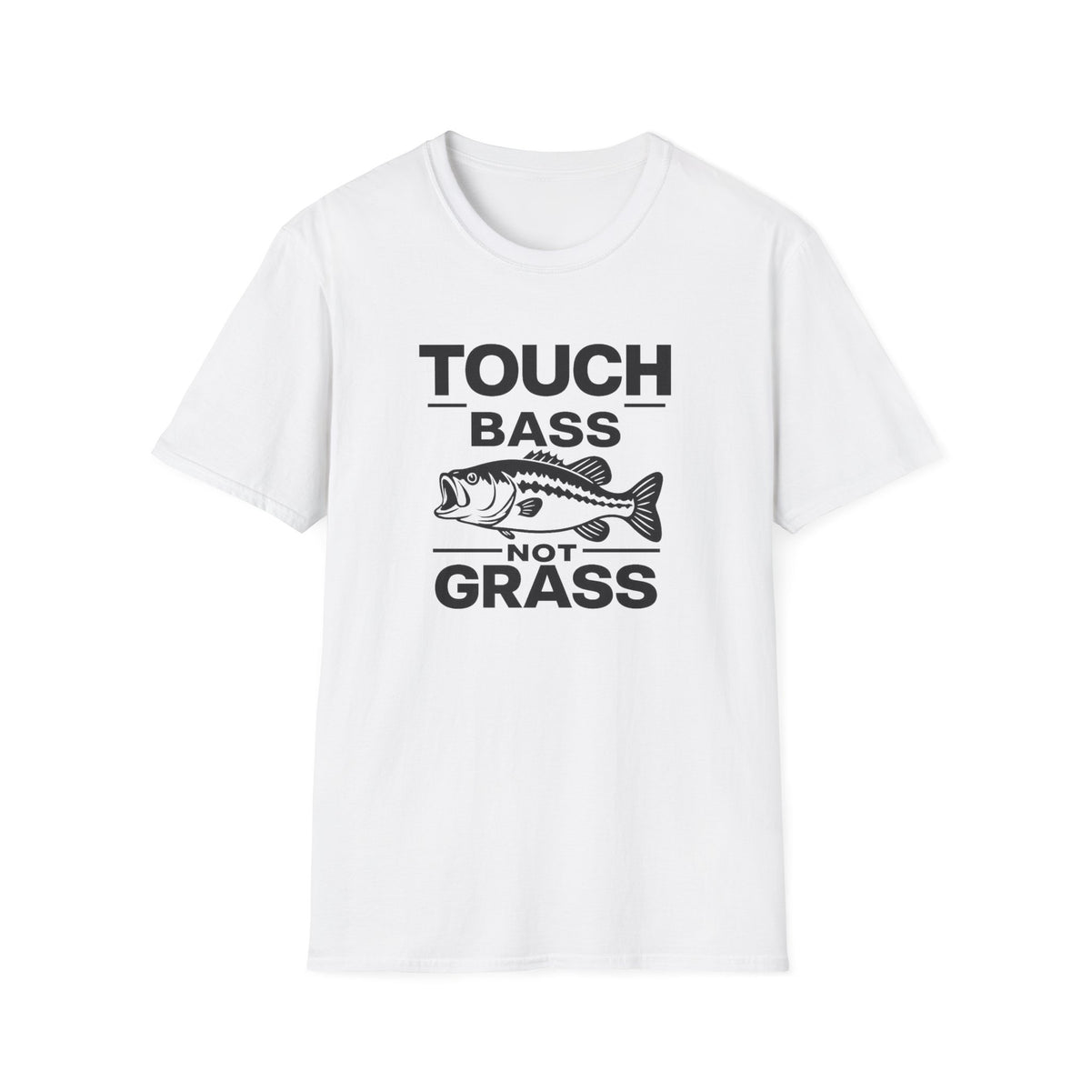 Touch Bass Not Grass (Black) T-Shirt
