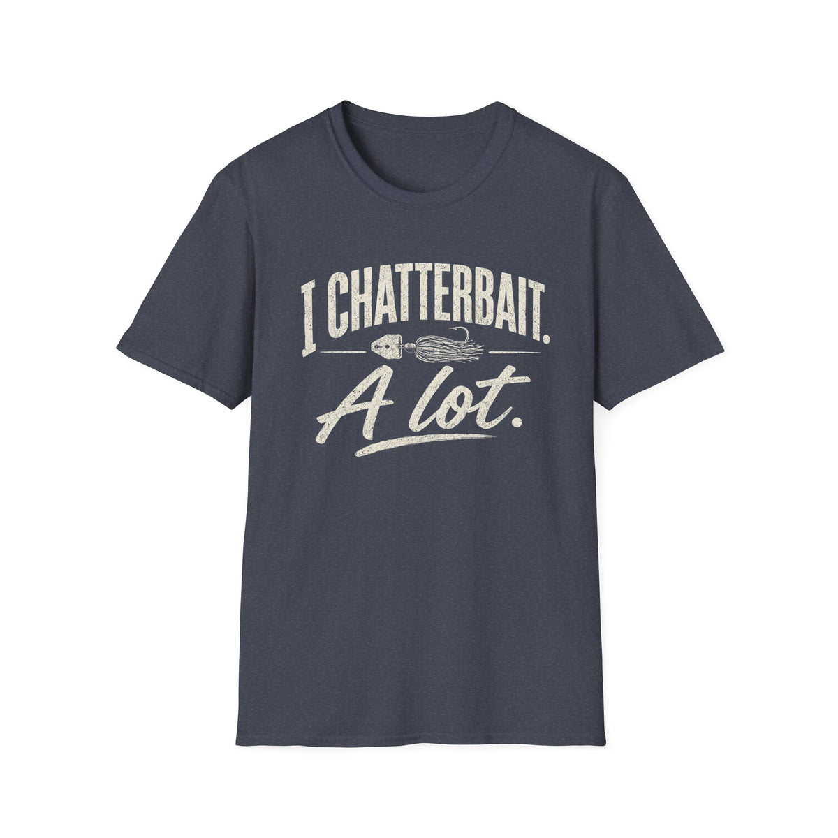 I Chatterbait. A lot. T-Shirt