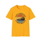 Early Mornings & Empty Wallets T-Shirt