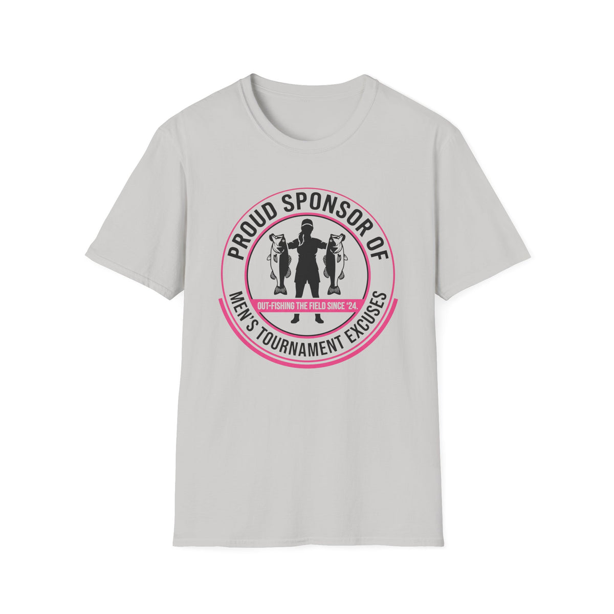 Women - Proud Sponsor Of Men's Tournament Excuses T-Shirt