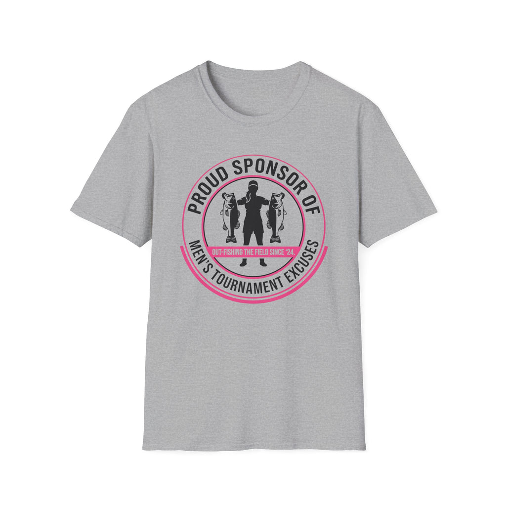Women - Proud Sponsor Of Men's Tournament Excuses T-Shirt