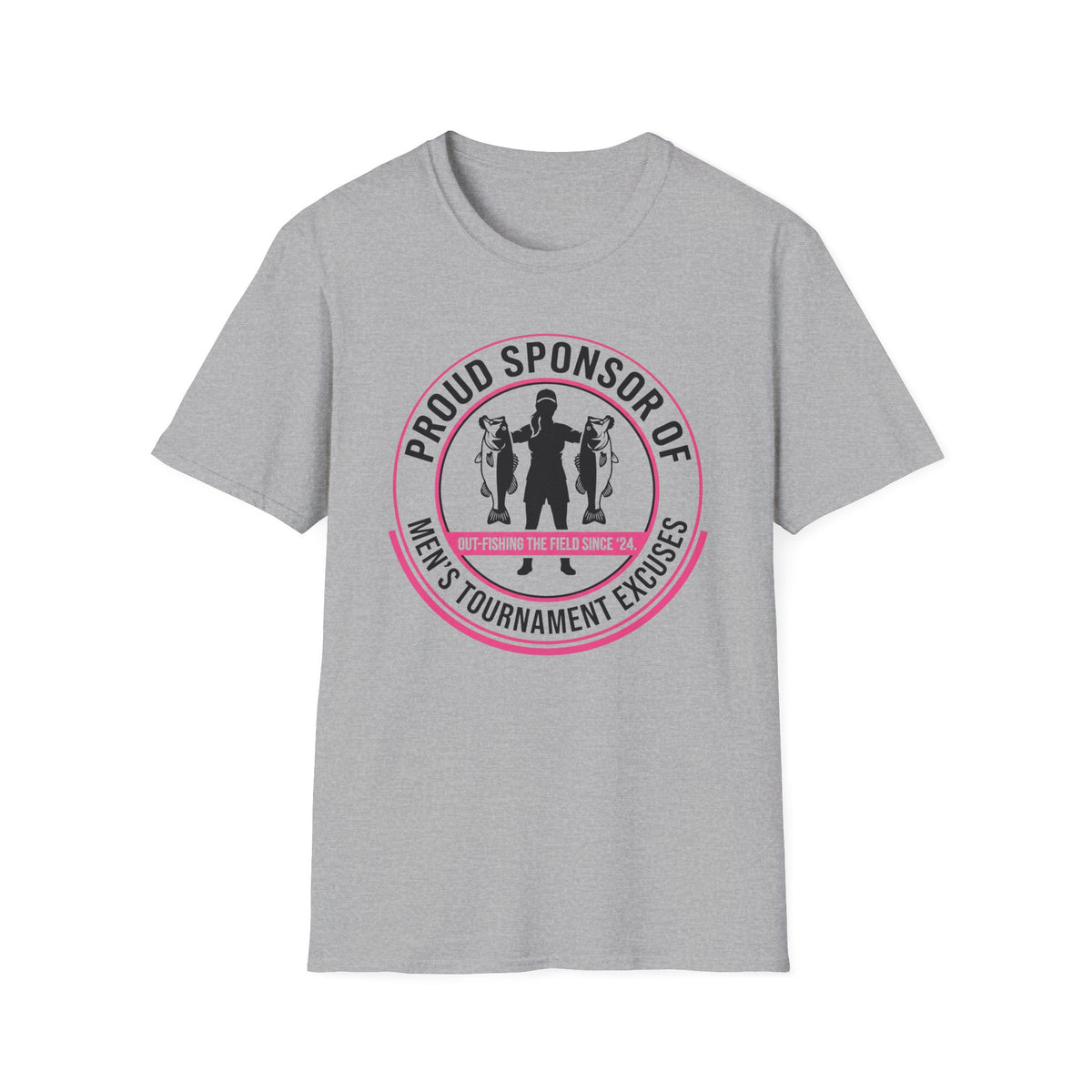 Women - Proud Sponsor Of Men's Tournament Excuses T-Shirt