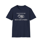 The Bass That Got Away Was At Least 8 Pounds T-Shirt