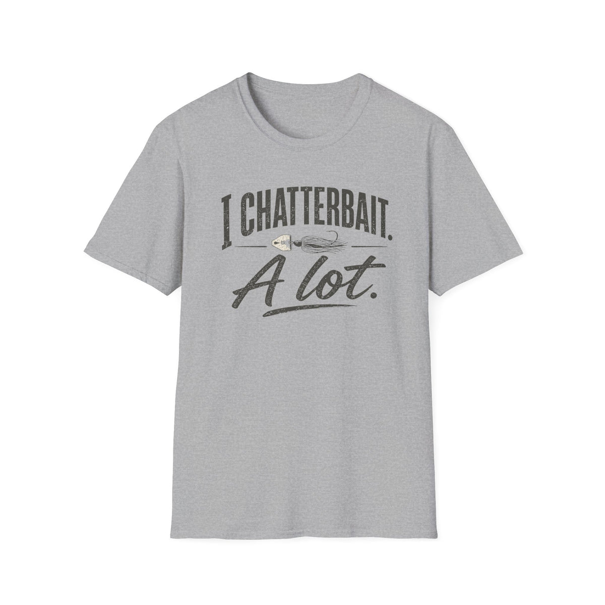 I Chatterbait. A Lot. T-Shirt
